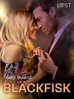 Buland, Trond - Bläckfisk - erotisk novell, ebook