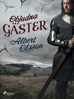 Olsson, Albert - Objudna gäster, e-bok