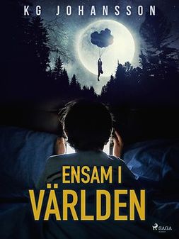 Johansson, KG - Ensam i världen, e-bok