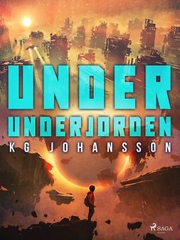 Johansson, KG - Under underjorden, e-kirja