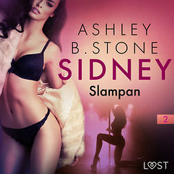 Stone, Ashley B. - Sidney 2: Slampan - erotisk novell, audiobook