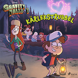Disney - Gravity falls - Kärlekstrubbel, audiobook