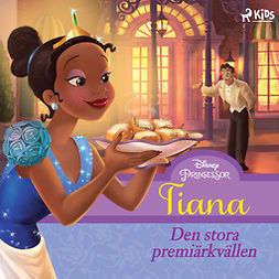 Disney - Tiana - Den stora premiärkvällen, audiobook
