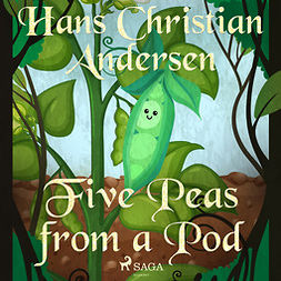 Andersen, Hans Christian - Five Peas from a Pod, audiobook