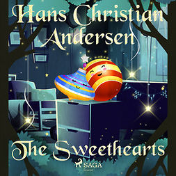 Andersen, Hans Christian - The Sweethearts, audiobook