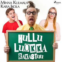 Ikola, Kaisa - Hullu luokka rakastuu, äänikirja