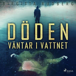 Rudberg, Birgitta - Döden väntar i vattnet, audiobook