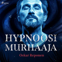 Reponen, Oskar - Hypnoosimurhaaja, audiobook