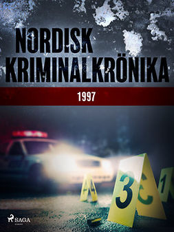 Diverse - Nordisk kriminalkrönika 1997, e-bok