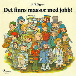 Löfgren, Ulf - Det finns massor med jobb!, ebook