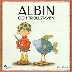 Löfgren, Ulf - Albin och trollstaven, ebook
