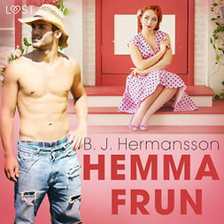 Hermansson, B. J. - Hemmafrun - historisk erotisk novell, audiobook