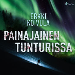 Koivula, Erkki - Painajainen tunturissa, audiobook