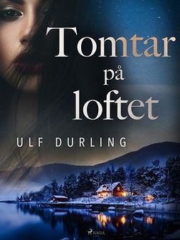 Durling, Ulf - Tomtar på loftet, ebook