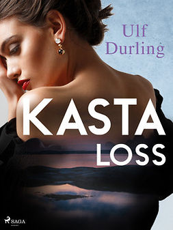 Durling, Ulf - Kasta loss, ebook