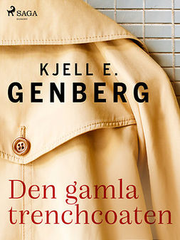 Genberg, Kjell E. - Den gamla trenchcoaten, e-bok