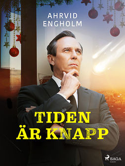 Engholm, Ahrvid - Tiden är knapp, ebook