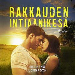 Lönnroth, Heleena - Rakkauden intiaanikesä, audiobook