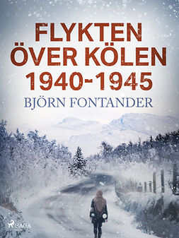 Fontander, Björn - Flykten över Kölen 1940-1945, e-kirja