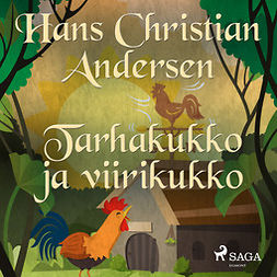 Andersen, H. C. - Tarhakukko ja viirikukko, audiobook