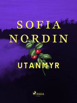 Nordin, Sofia - Utanmyr, ebook