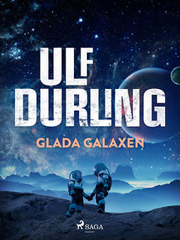Durling, Ulf - Glada Galaxen, ebook