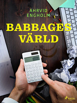 Engholm, Ahrvid - Babbages värld, e-bok