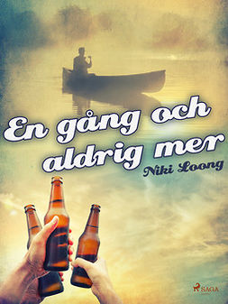 Loong, Niki - En gång och aldrig mer, ebook