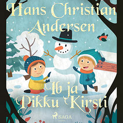 Andersen, H. C. - Ib ja Pikku Kirsti, äänikirja