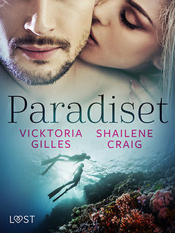 Gilles, Vicktoria - Paradiset - erotisk novell, e-bok