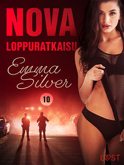 Silver, Emma - Nova 10: Loppuratkaisu - eroottinen novelli, ebook