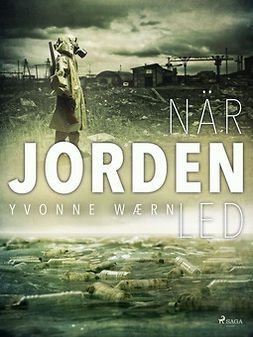 Wærn, Yvonne - När jorden led, ebook