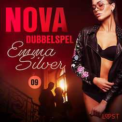 Silver, Emma - Nova 9: Dubbelspel - erotic noir, äänikirja