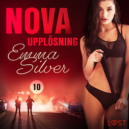 Silver, Emma - Nova 10: Upplösning - erotic noir, audiobook