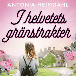 Heimdahl, Antonia - I helvetets gränstrakter, audiobook