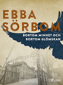Sörbom, Ebba - Bortom minnet och bortom glömskan, e-bok