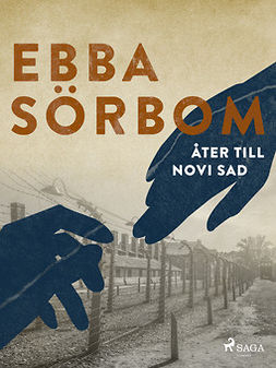 Sörbom, Ebba - Åter till Novi Sad, ebook