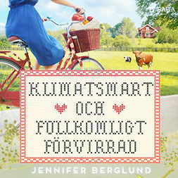 Berglund, Jennifer - Klimatsmart och fullkomligt förvirrad, äänikirja