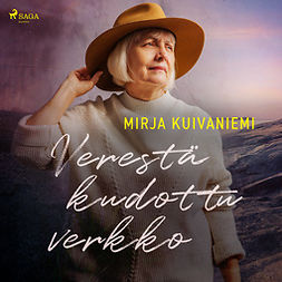 Kuivaniemi, Mirja - Verestä kudottu verkko, audiobook