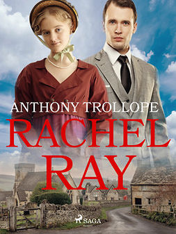 Trollope, Anthony - Rachel Ray, e-bok