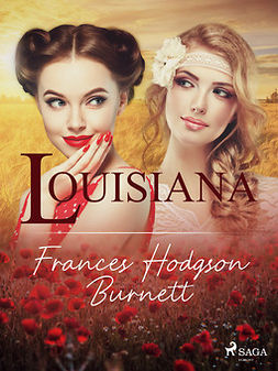Burnett, Frances Hodgson - Louisiana, ebook