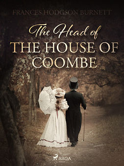 Burnett, Frances Hodgson - The Head of the House of Coombe, ebook