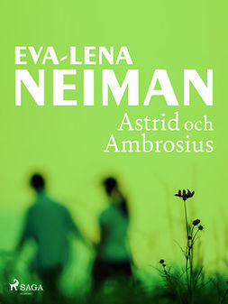 Neiman, Eva-Lena - Astrid och Ambrosius, ebook