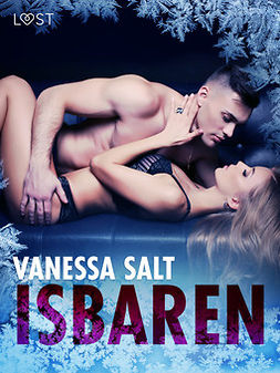 Salt, Vanessa - Isbaren - erotisk novell, ebook