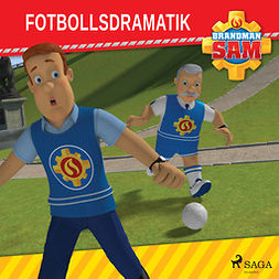 Mattel - Brandman Sam - Fotbollsdramatik, äänikirja