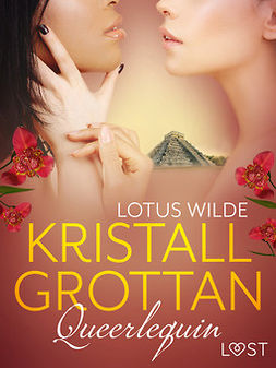Wilde, Lotus - Queerlequin: Kristallgrottan, ebook