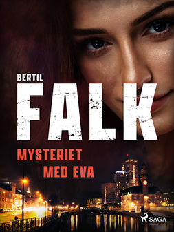 Falk, Bertil - Mysteriet med Eva, ebook