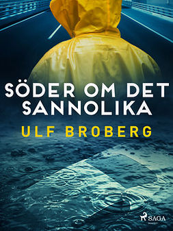 Broberg, Ulf - Söder om det sannolika, ebook
