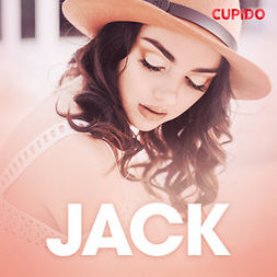 Cupido - Jack - erotisk novell, äänikirja