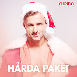 Cupido - Hårda paket - erotisk novell, audiobook